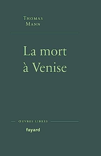 Imagen de archivo de La Mort à Venise: Suivi de Tristan et Le chemin du cimetière [FRENCH LANGUAGE - Soft Cover ] a la venta por booksXpress