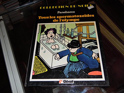 Stock image for Tous les spermatozodes de l'Olympe for sale by Librairie Th  la page