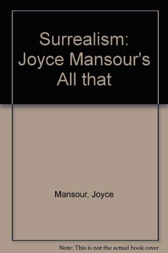 Surrealism: Joyce Mansour's All that (9782214099681) by Mansour, Joyce