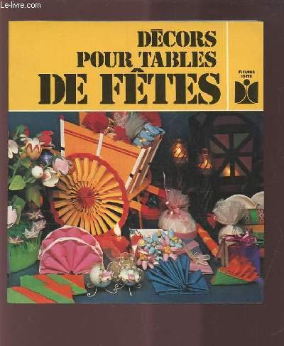 Imagen de archivo de Dcors pour tables de ftes (Fleurus ides) a la venta por medimops