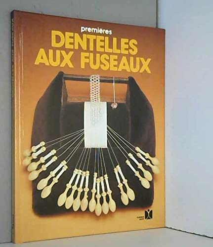 Stock image for Premieres dentelles aux fuseaux. for sale by Books+