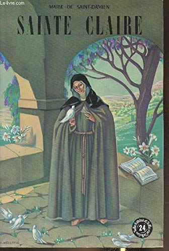 Beispielbild fr Sainte Claire - Marie De Saint Damien zum Verkauf von Book Hmisphres