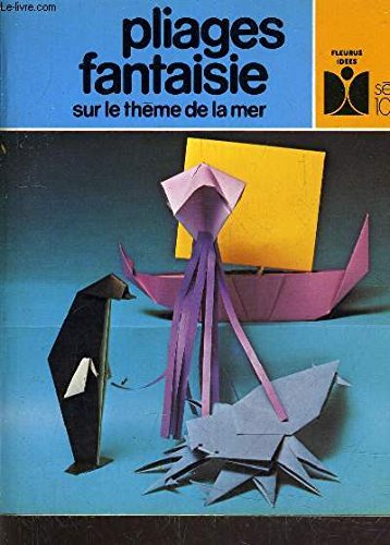 Beispielbild fr Pliages fantaisie sur le thme de la mer zum Verkauf von Ammareal
