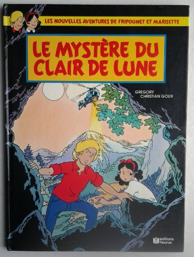 Stock image for Les nouvelles aventures de Fripounet et Marisette, tome 3 : Le mystre du clair de lune for sale by Ammareal