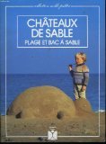 Beispielbild fr Chateaux de sable : plage et bac a sable zum Verkauf von medimops