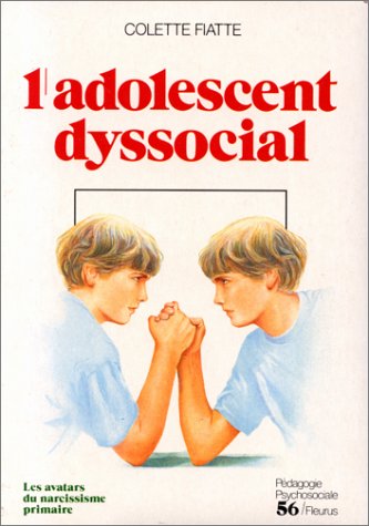 L'ADOLESCENT DYSSOCIAL