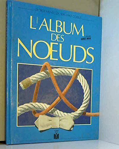 Stock image for L'album des noeuds for sale by A TOUT LIVRE