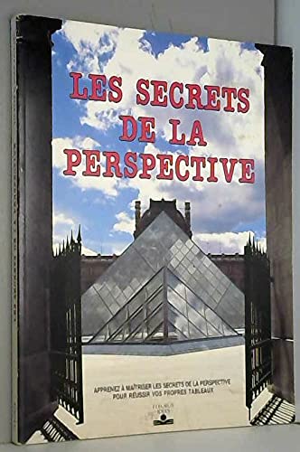 Stock image for Les secrets de la perspective : Apprenez  matriser les secrets de la perspective pour russir vos propres tableaux for sale by Ammareal