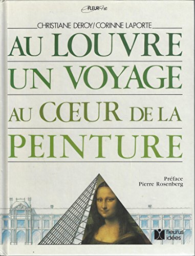 9782215012917: Au louvre, un voyage au coeur de la peinture