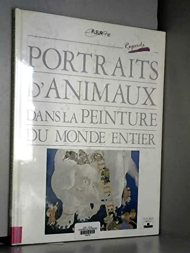 Stock image for Portraits D'animaux Dans La Peinture Du Monde Entier for sale by RECYCLIVRE