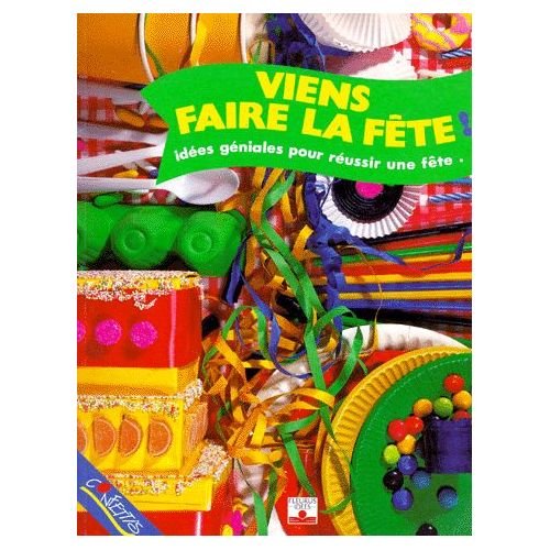 Stock image for Viens faire la fte ! for sale by Ammareal