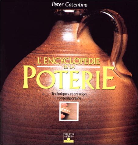 Imagen de archivo de L'Encyclopdie de la poterie : Techniques et cration contemporaine a la venta por medimops