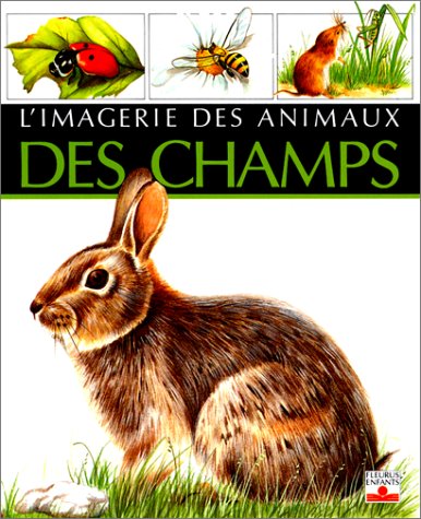 Beispielbild fr ANIMAUX DES CHAMPS zum Verkauf von ThriftBooks-Dallas