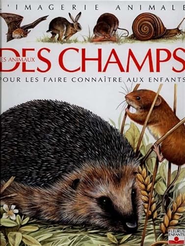 Beispielbild fr Les Animaux des champs : Pour les faire connatre aux enfants zum Verkauf von Ammareal