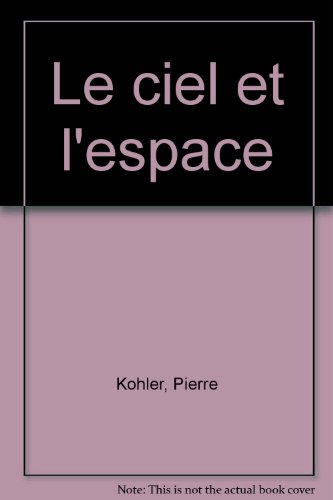 Beispielbild fr Le ciel et l'espace zum Verkauf von Ammareal