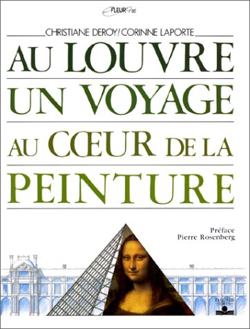 9782215018865: Au Louvre un voyage au coeur de la peinture