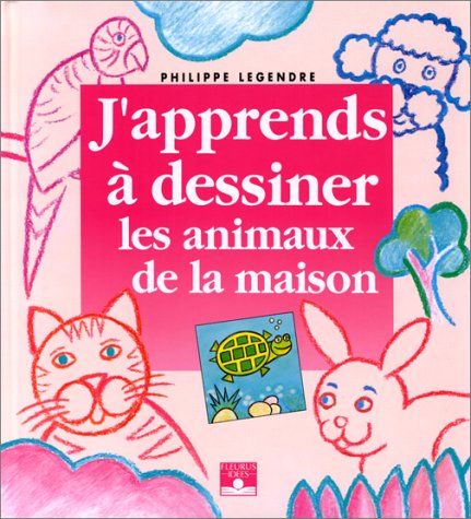 Beispielbild fr J'apprends  dessiner les animaux de la maison zum Verkauf von Better World Books