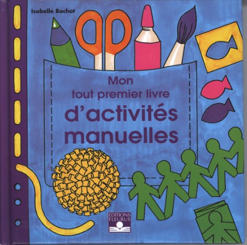 Stock image for Mon tout premier livre d'activits manuelles for sale by Ammareal