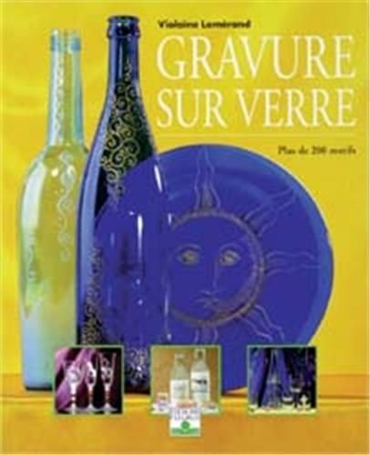 Stock image for Gravure sur verre : Plus de 200 motifs for sale by LeLivreVert