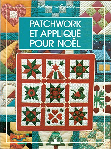 Stock image for Patchwork et appliqu? pour No?l - Catherine Grosshans-Schwobthaler for sale by Book Hmisphres