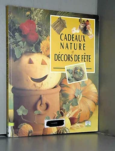 Stock image for Cadeaux nature et d cors de fête Testa, Bernard for sale by LIVREAUTRESORSAS