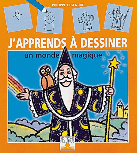 Beispielbild fr J'apprends  dessiner un monde magique zum Verkauf von LeLivreVert
