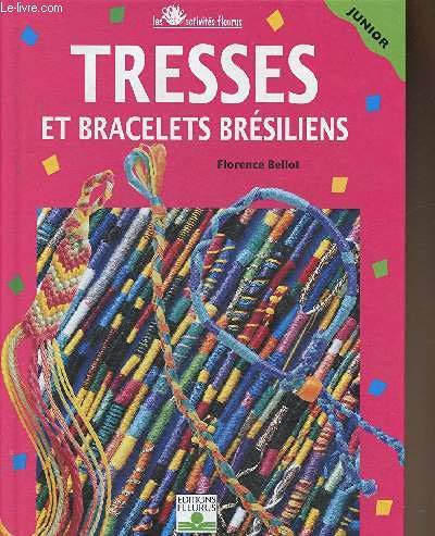 Stock image for Tresses et bracelets brsiliens for sale by LeLivreVert