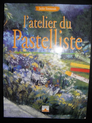 Stock image for L'atelier Du Pastelliste for sale by RECYCLIVRE