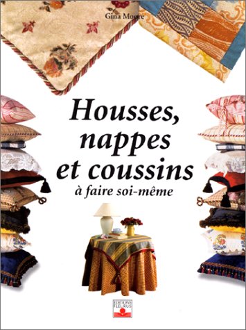 Stock image for Housses, nappes et coussins  faire soi-mme for sale by Ammareal