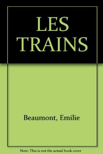 Beispielbild fr Reli - Les trains - pour les faire connatre aux enfants de 5  8 ans zum Verkauf von Ammareal