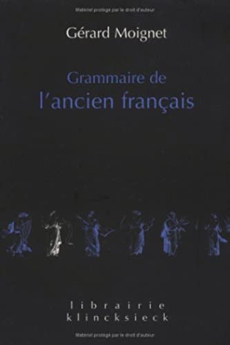 Stock image for Grammaire de l'ancien français: Morphologie, syntaxe: Volume 5 for sale by WorldofBooks
