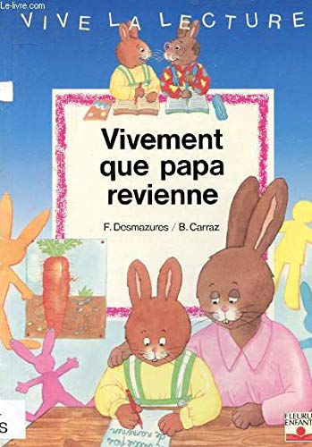 Stock image for Vivement que papa revienne for sale by Ammareal