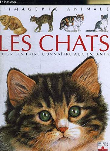 Beispielbild fr Les Chats : Les faire connatre zum Verkauf von Ammareal