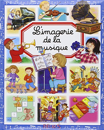Stock image for L'Imagerie de la musique (LES IMAGERIES) (French Edition) for sale by HPB-Red