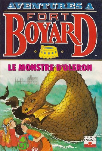 Stock image for Aventures  Fort-Boyard, Tome 7 : Le monstre d'Olron for sale by medimops