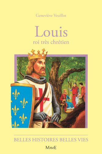 9782215041252: Louis.: Roi trs chrtien