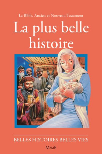 Beispielbild fr La Plus Belle Histoire zum Verkauf von medimops