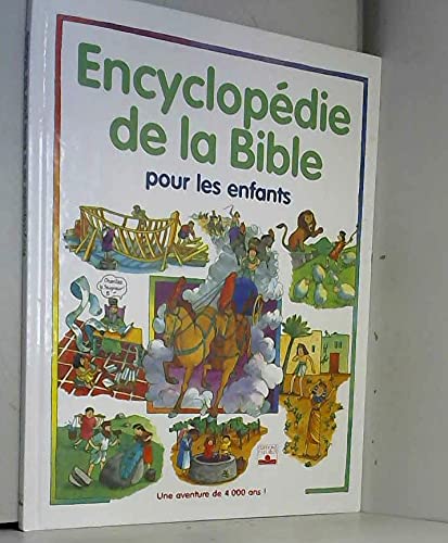 Beispielbild fr Encyclopdie de la Bible pour les enfants zum Verkauf von LeLivreVert