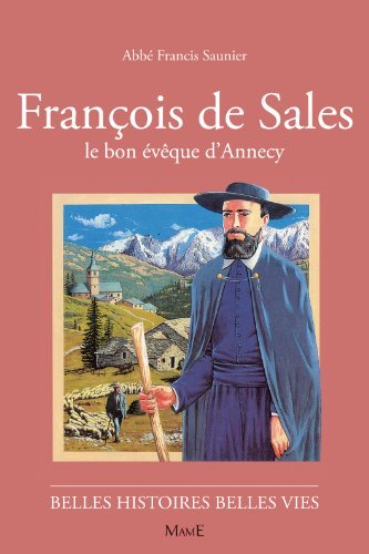 Beispielbild fr Franois de Sales, le bon vque d'Annecy zum Verkauf von medimops