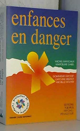 Imagen de archivo de Enfances en danger a la venta por Chapitre.com : livres et presse ancienne