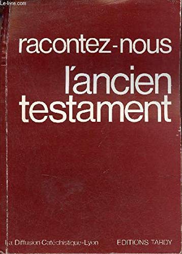 Imagen de archivo de Racontez-nous l'Ancien Testament a la venta por Ammareal