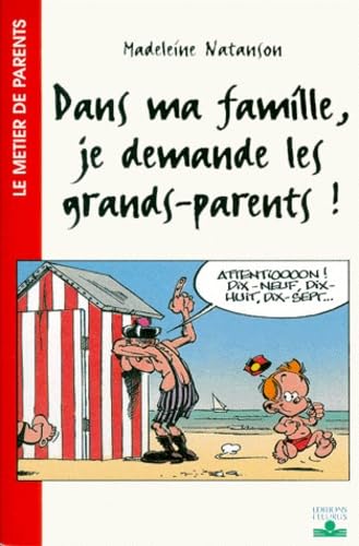 9782215042754: Dans ma famille, je demande les grands-parents !