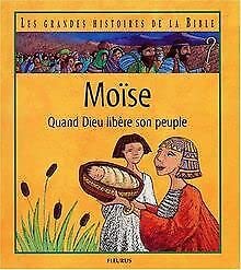 Beispielbild fr Mose - Quand Dieu libre son peuple zum Verkauf von Ammareal