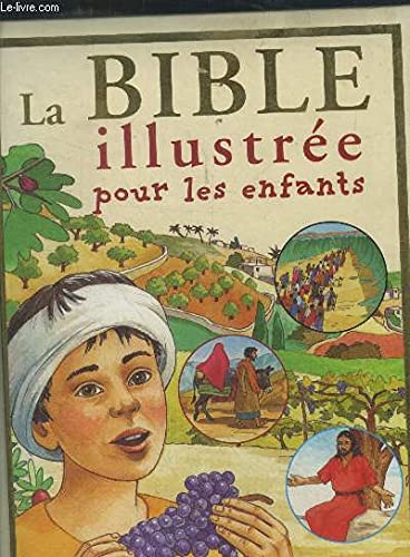 Beispielbild fr La Bilble illustre pour les enfants zum Verkauf von Ammareal