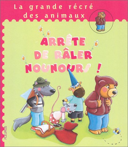 9782215044437: Arrtes de rler, Nounours !