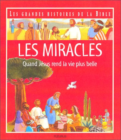 9782215044468: Les miracles: Quand Jsus rend la vie plus belle