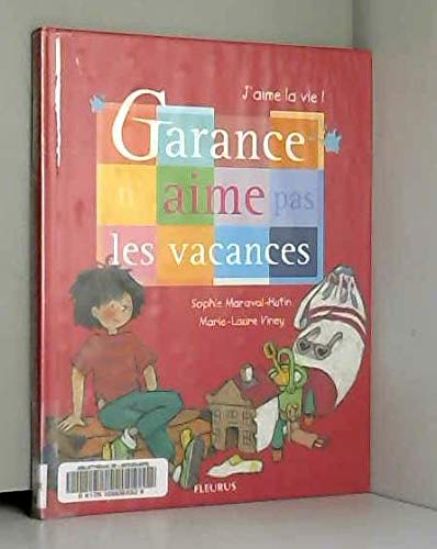 Beispielbild fr Garance n'aime pas les vacances zum Verkauf von Ammareal