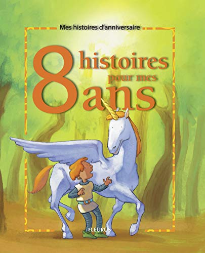 Stock image for 08 HISTOIRES POUR MES 8 ANS (+ CD) for sale by ThriftBooks-Dallas