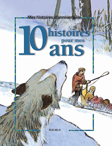 Stock image for 10 histoires pour mes 10 ans (1 livre + 1 CD audio) for sale by Librairie Th  la page