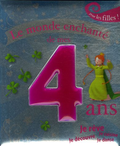 Beispielbild fr Le Monde Enchant De Mes 4 Ans : Pour Les Filles ! zum Verkauf von RECYCLIVRE